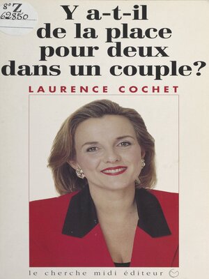 cover image of Y a-t-il de la place pour deux dans un couple ?